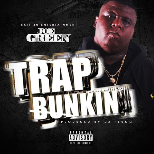 JOE GREEN - TRAP BUNKIN (EXPLICIT)