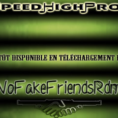 SpeedHighProd@NoFakeFriendRdm