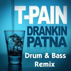 TPain - Drankin Patna Remix Free DOWNLOAD!! Global Brockout (BD&I)