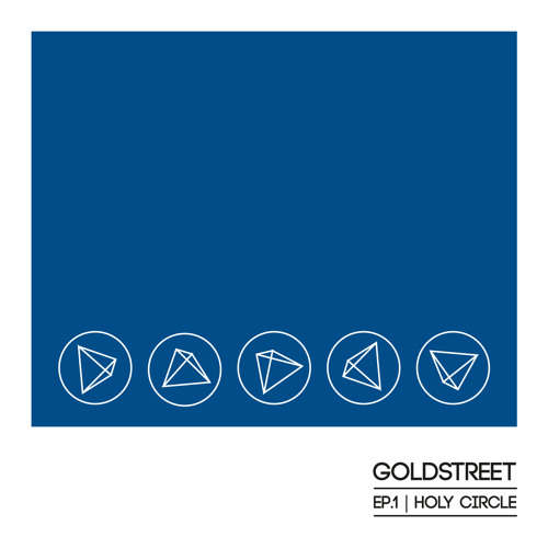 GOLDSTREET - EP.1 | Holy Circle