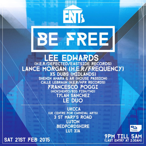 Be Free @ UKCCA, Luton - Sat 21st February 2015 - Promo Mix by Lee 'B3' Edwards