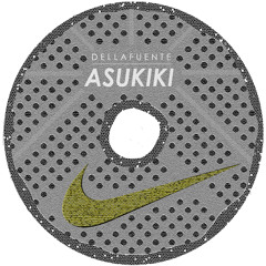 ASUKIKI // DELLAFUENTE + GNXME (FRUIT¥ MAFIA)