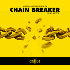 Chain Breaker ft. Viktor