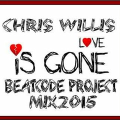 Chris Willis - Love Is Gone (BeatCode Project Mix)