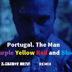 Portugal. The Man - Purple Yellow Red and Blue(Zombie Bear Remix)