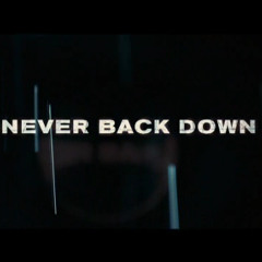Never Back Down