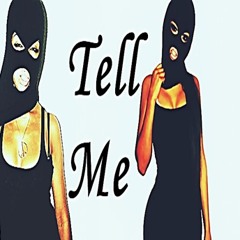 Tell Me