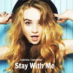 Stay With Me (Cover) - Sabrina Carpenter