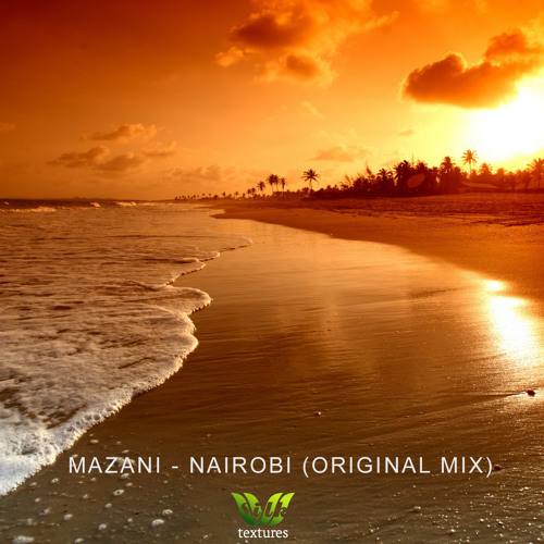 Mazani - Nairobi (Original Mix)