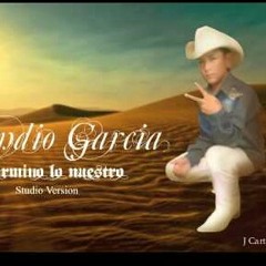 Gerundio garcia y grupo legendario se termino. Lo nuestro