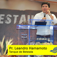 Pastor Leandro Hamamoto Tanque De Betesda