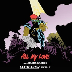 Major Lazer (Feat. Ariana Grande) - All My Love (Panic City Remix)