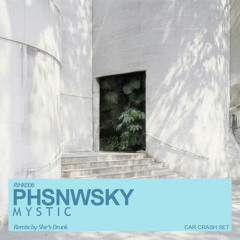 PHSNWSKY - Mystic (She's Drunk Remix)
