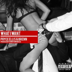 What I Want ft. Brenn