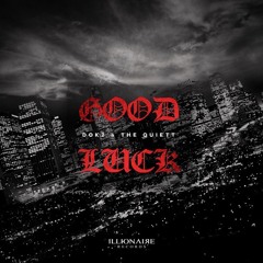 The Quiett & Dok2 - Good Luck