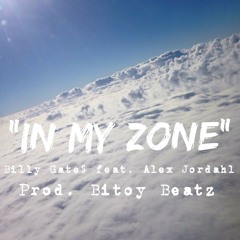 In My Zone feat. Alex Jordahl [Prod. Bitoy Beatz]