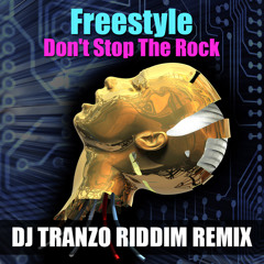 Don't Stop The Rock (DJ Tranzo Riddim Remix)