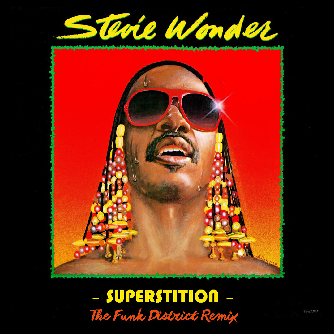 Stream Stevie Wonder - Superstition (The Funk District Remix