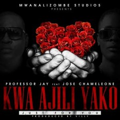 Professor Jay - Kwa Ajili Yako Ft Jose Chameleone