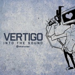 Vertigo & Naturalize - Into the sound (Preview) OUT NOW!