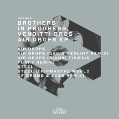Brothers In Progress, Venditti Bros - Air Drops (Gavin Herlihy Remix)