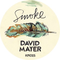 David Mayer - Smoke (Some More Rampa Remix / KM Shop Exclusive)