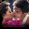 Katra Katra Alone | Ankit Tiwari Full Song