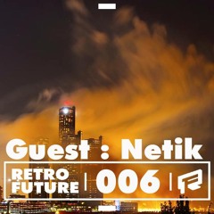RETROFUTURE 6  Netik