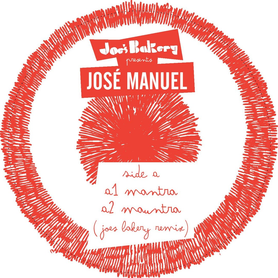 A2 Jose Manuel - Mantra (Joe's Bakery Remix)