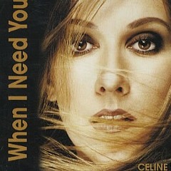 Celine Dion - When I Need You (Cover by me)