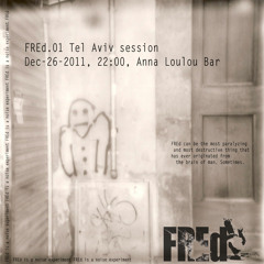 FREd Noise Experiment - FREd 01 -  Anna Loulou Session - Part 1