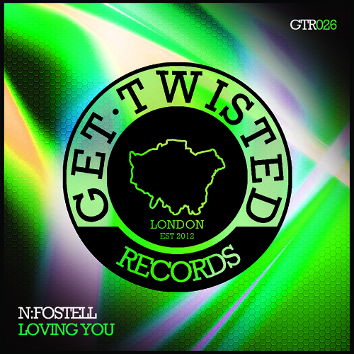 N Fostell - Loving You [Get Twisted Records] BBC R1 World Exclsuive Out 26 Jan 2015