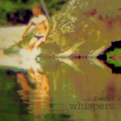 Whispers