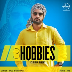 3 Hobbies - Deep Dee Feat JDB