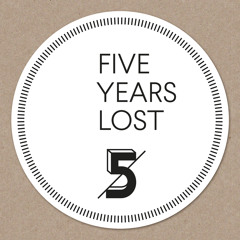 Various Artists - Five Years Lost (Continuous DJ-Mix by Mario Aureo)