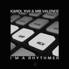 Karol XVII & MB Valence - Rhythmer