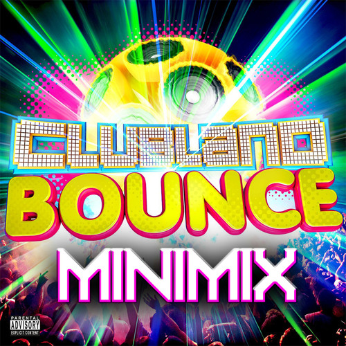 Clubland Bounce Minimix [Free Download]