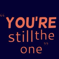 You're Still The One - Shania Twain (Cover)