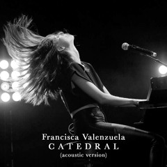 Francisca Valenzuela - Catedral (Acoustic Version)