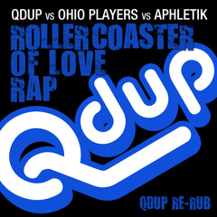 Roller Coaster Of Love Rap (Qdup Re - Rub)- Free Download