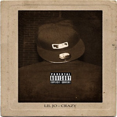 Lil Jo - Crazy (Freestyle)