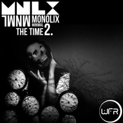 Monolix - The Time 2 (Original Mix) (OUT NOW)