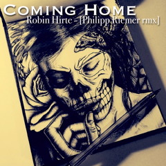 Robin Hirte // coming home (Philipp Riemer rmx)