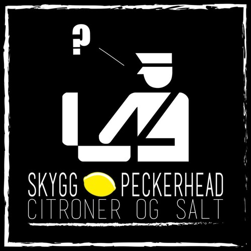 SKYGG & PECKERHEAD - Citroner og salt (Har du noget coke?)