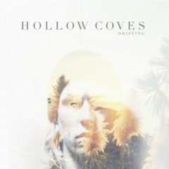 Hollow Coves // The Woods