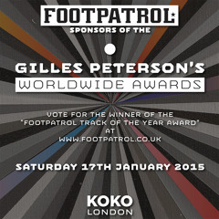 Gilles Peterson 2015 Worldwide Awards Footpatrol Track Of The Year Podcast