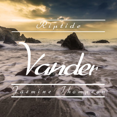 Vander & Jasmin Thompson - Riptide