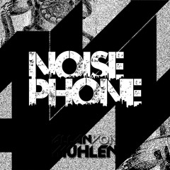 Allan Von Muhlen - Noise Phone (Original Mix)
