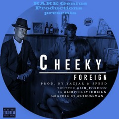 Foreign - Cheeky
