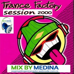 TRANCE FACTORY 2000 session